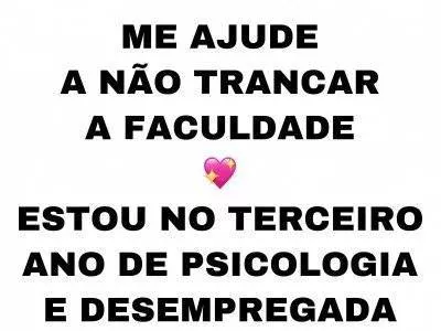 ME AJUDE COM A FACULDADE